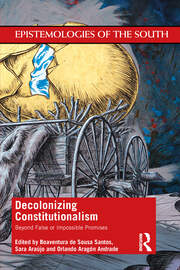 Decolonizing Constitutionalism: Beyond False or Impossible Promises book cover