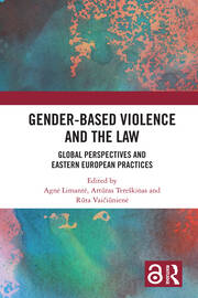 Gender-Based Violence and the Law: Global Perspectives and Eastern European Practices book cover