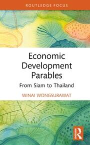 Economic Development Parables: From Siam to Thailand book cover