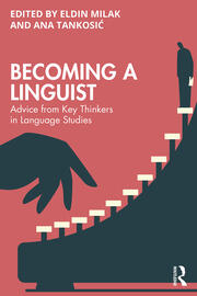 Becoming a Linguist: Advice from Key Thinkers in Language Studies book cover