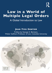 Law in a World of Multiple Legal Orders: A Global Introduction to Law book cover