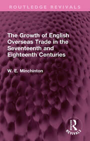 The Growth of English Overseas Trade in the Seventeenth and Eighteenth Centuries book cover