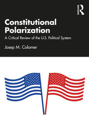 Constitutional Polarization: A Critical Review of the U.S. Political System book cover