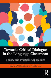 Towards Critical Dialogue in the Language Classroom: Theory and Practical Applications book cover