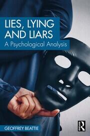 Lies, Lying and Liars: A Psychological Analysis book cover
