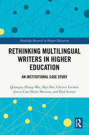 Rethinking Multilingual Writers in Higher Education: An Institutional Case Study book cover
