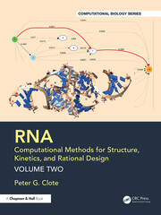 RNA: Computational Methods for Structure, Kinetics, and Rational Design: Volume Two book cover