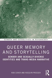 Queer Memory and Storytelling: Gender and Sexually-Diverse Identities and Trans-Media Narrative book cover