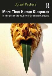 More-Than-Human Diasporas: Topologies of Empire, Settler Colonialism, Slavery book cover