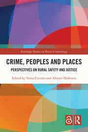 Crime, Peoples and Places: Perspectives on Rural Safety and Justice book cover