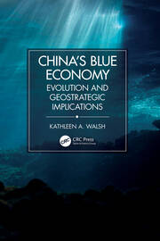 China's Blue Economy: Evolution and Geostrategic Implications book cover