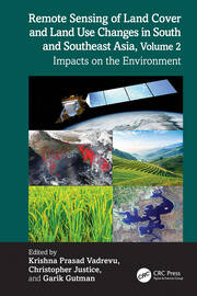 Remote Sensing of Land Cover and Land Use Changes in South and Southeast Asia, Volume 2: Impacts on the Environment book cover