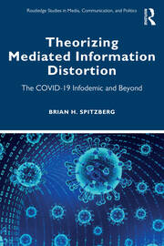 Theorizing Mediated Information Distortion: The COVID-19 Infodemic and Beyond book cover