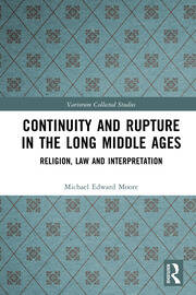 Continuity and Rupture in the Long Middle Ages: Religion, Law and Interpretation book cover