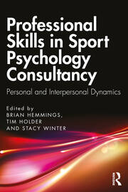 Professional Skills in Sport Psychology Consultancy: Personal and Interpersonal Dynamics book cover