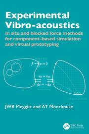 Experimental Vibro-acoustics: In situ and blocked force methods for component-based simulation and virtual prototyping book cover