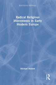 Radical Religious Movements in Early Modern Europe book cover