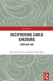 Deciphering Carlo Ginzburg: Form and Time book cover