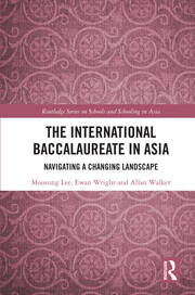 The International Baccalaureate in Asia: Navigating a Changing Landscape book cover