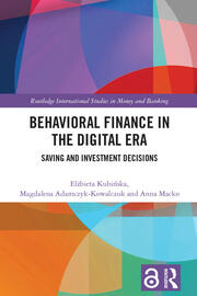 Behavioral Finance in the Digital Era: Saving and Investment Decisions book cover