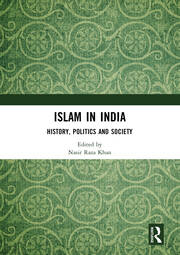 Islam in India: History, Politics and Society book cover