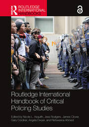 Routledge International Handbook of Critical Policing Studies book cover