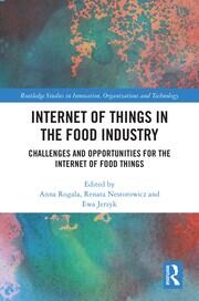 Internet of Things in the Food Industry: Challenges and Opportunities for the Internet of Food Things book cover