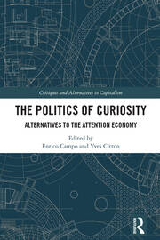 The Politics of Curiosity: Alternatives to the Attention Economy book cover