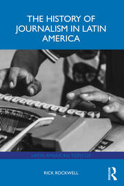 The History of Journalism in Latin America book cover