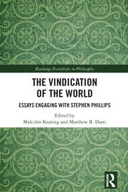 The Vindication of the World: Essays Engaging with Stephen Phillips book cover