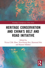 Heritage Conservation and China's Belt and Road Initiative book cover