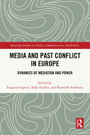 Media and Past Conflict in Europe: Dynamics of Mediation and Power book cover