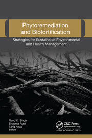 Phytoremediation and Biofortification: Strategies for Sustainable Environmental and Health Management book cover