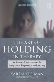 The Art of Holding in Therapy: An Essential Intervention for Postpartum Depression and Anxiety book cover