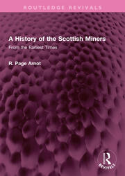 A History of the Scottish Miners: From the Earliest Times book cover