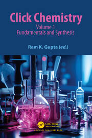 Click Chemistry: Volume 1: Fundamentals and Synthesis book cover
