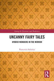 Uncanny Fairy Tales: Hybrid Wonders in the Mirror book cover