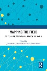 Mapping the Field: 75 Years of Educational Review, Volume II book cover