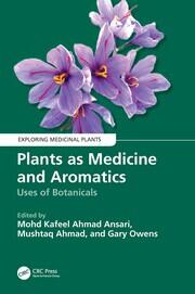 Plants as Medicine and Aromatics: Uses of Botanicals book cover