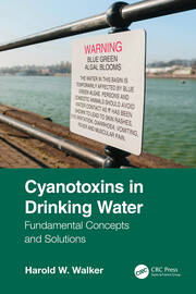 Cyanotoxins in Drinking Water: Fundamental Concepts and Solutions book cover