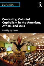 Contesting Colonial Capitalism in the Americas, Africa, and Asia book cover