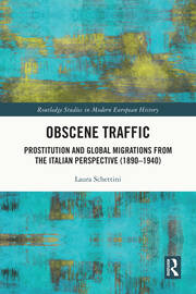 Obscene Traffic: Prostitution and Global Migrations from the Italian Perspective (1890–1940) book cover
