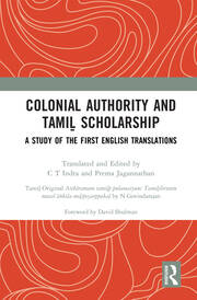 Colonial Authority and Tamiḻ Scholarship: A Study of the First English Translations book cover