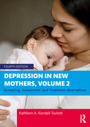 Depression in New Mothers, Volume 2: Screening, Assessment, and Treatment Alternatives book cover