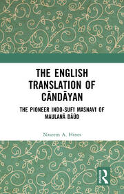 The English Translation of Cāndāyan: The Pioneer Indo-Sufī Masnavī of Maulanā Dāūd book cover