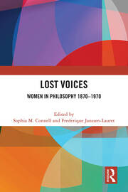 Lost Voices: Women in Philosophy 1870–1970 book cover