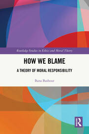 How We Blame: A Theory of Moral Responsibility book cover