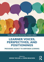Learner Voices, Perspectives, and Positionings: Providing Agency to Empower Learning book cover
