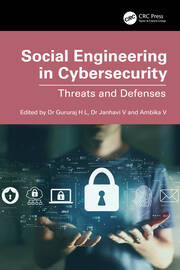 Social Engineering in Cybersecurity: Threats and Defenses book cover
