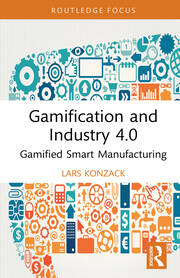 Gamification and Industry 4.0: Gamified Smart Manufacturing book cover
